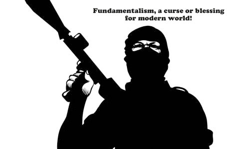 Fundamentalism, a curse or blessing  for modern world!